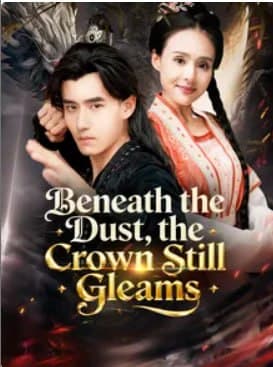 Beneath The Dust, The Crown Still Gleam