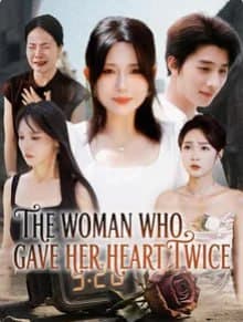 The Woman Who Gave Her Heart Twice