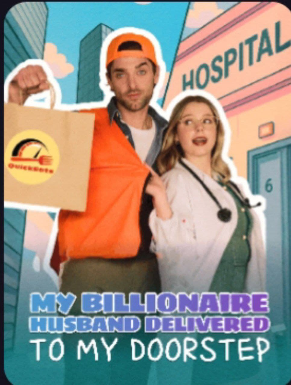 My Billionaire Husband Delivered To My Doorstep