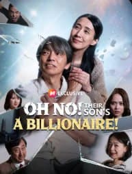 Oh No! Their Son's a Billionaire
