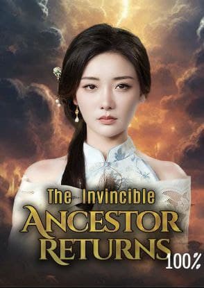 The Invincible Ancestor Returns