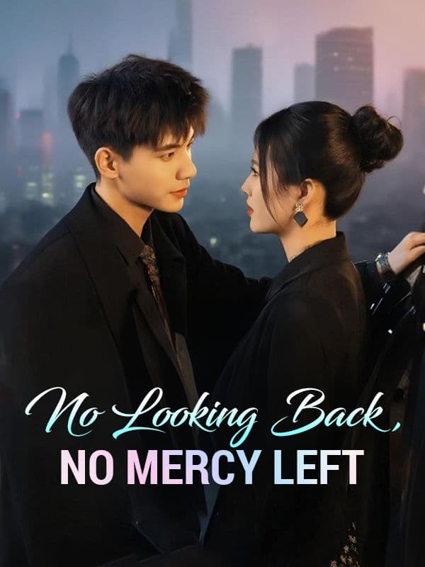 No Looking Back, No Mercy Left