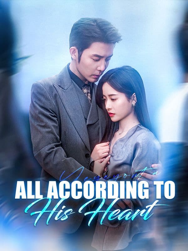 All According to His Heart /