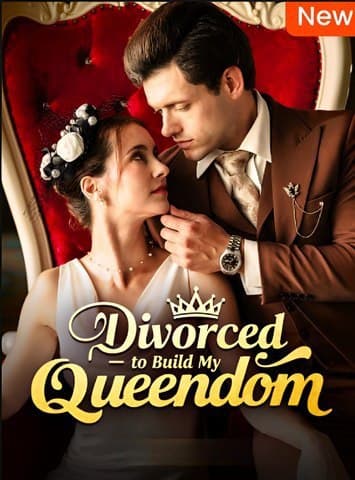 Divorced To Build My Queendom