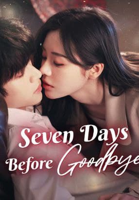 Seven Days Before Goodbye