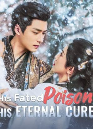 His Fated Poison, His Eternal Cure FLICK