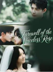 Farewell of the Voiceless Rose