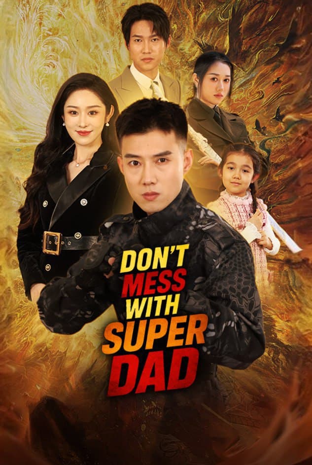 Don't Mess With Super Dad