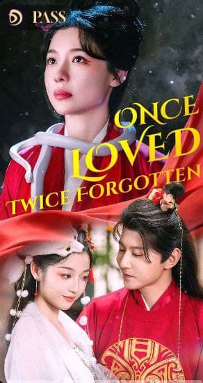 Once Loved, Twice Forgotten