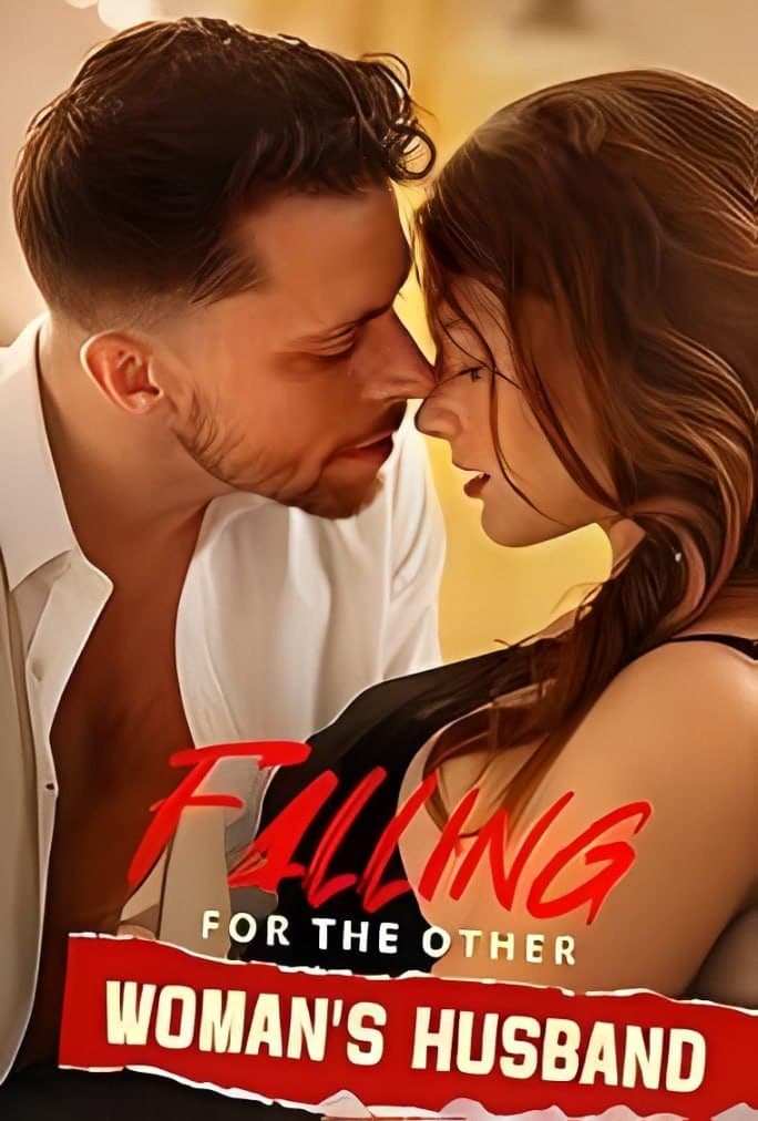 Falling for the Other Woman's Husband