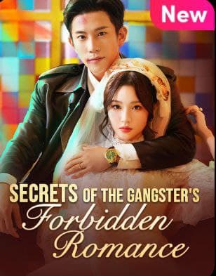Secrets of the Gangster's Forbidden Romance