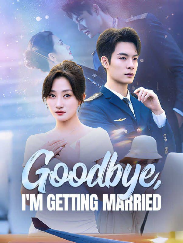 Goodbye I'm Getting Married