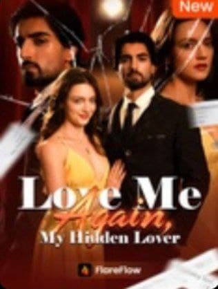 Love Me Again, My hidden Lover