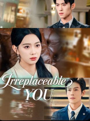Irreplaceable You