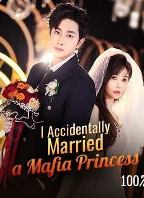I Accidentally Married a Mafia Princess