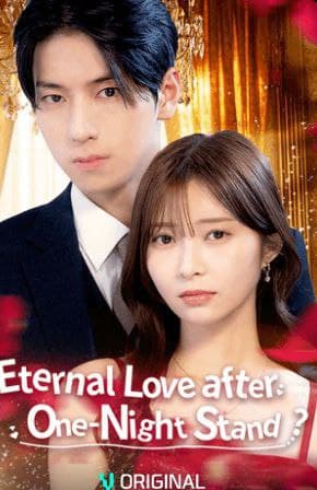 Eternal Love after One-Night Stand