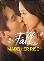 The Fall That Made Her Rise