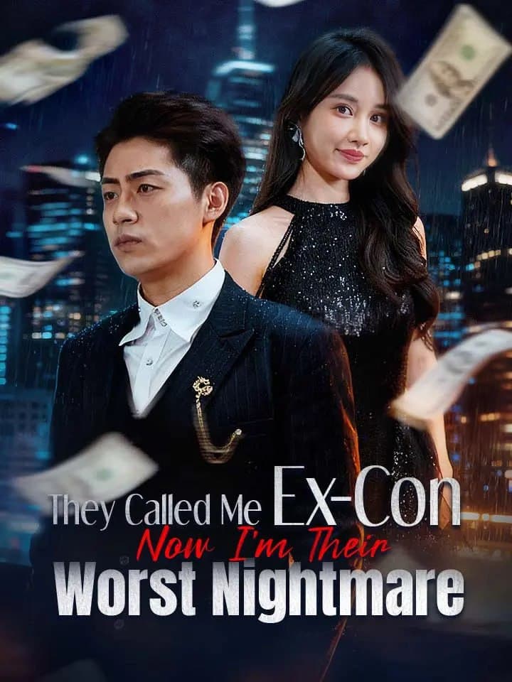 They Called Me Ex-Con, Now I'm Their Worst Nightmare