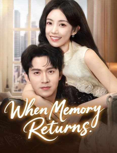 When Memory Returns.