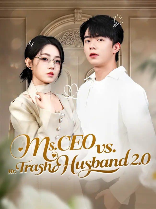 Ms. CEO Vs Mr. Trash Husband 2.0