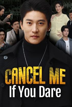 Cancel Me If You Dare