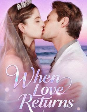 When Love Returns