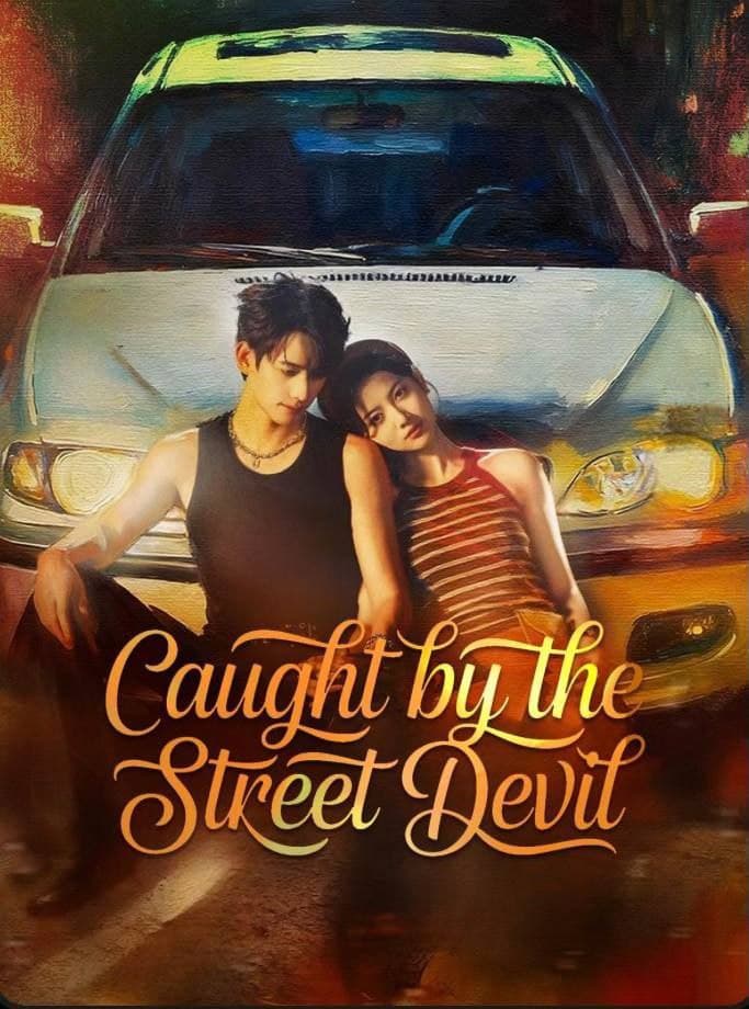 Caught by the Street Devil