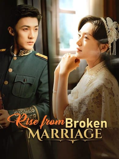 Rise From Broken Marriage