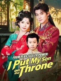 From Plus-Size to Power I Put My Son on the Throne