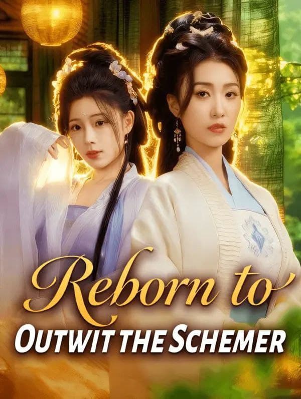 Reborn To Outwit The Schemer
