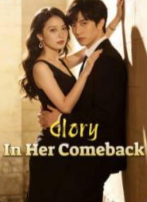 Glory in Her Comeback