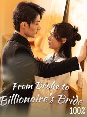 From Broke to Billionaire's Bride