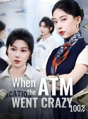 When the ATM Went Crazy