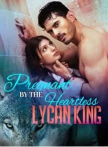 Pregnant By The Heartless Lycan King