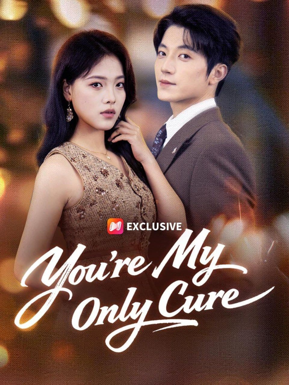 You're My Only Cure