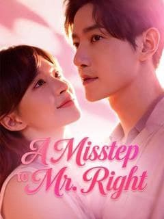 A Misstep to Mr. Right