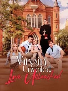 Virgin Unveiled, Love Unleashed