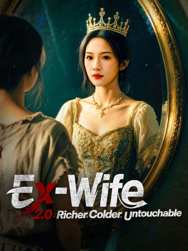 Ex-wife 2.0 Richer, Colder, Untouchable -DUBBED