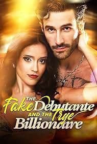 The Fake Debutante and The Billionaire