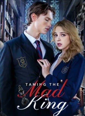 Taming The Mad King