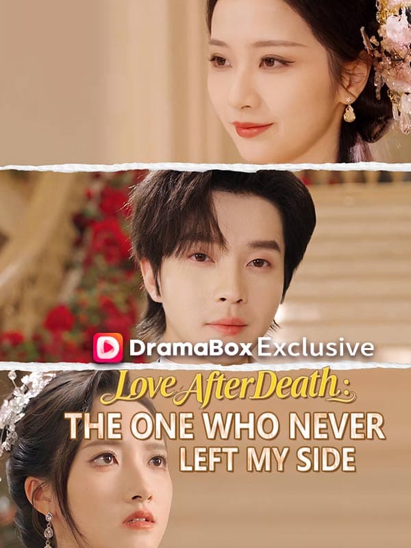 Love After Death: The One Who Never Left My Side -DUBBED