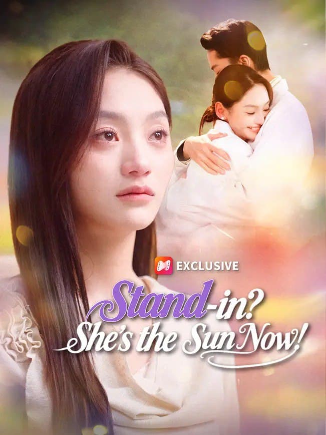 Stand-in She's The Sun Now