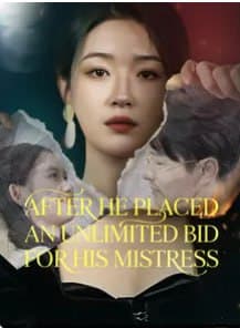 After He Placed an Unlimited Bid for His Mistress