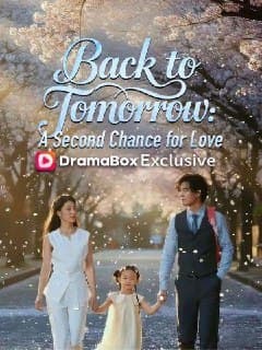 Back to Tomorrow : A Second Chance for Love