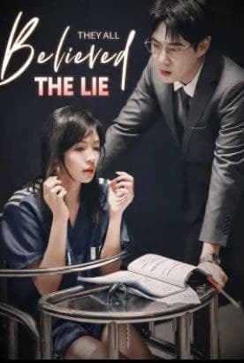 They All Believed the Lie