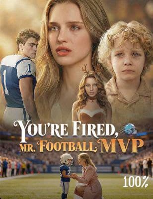 You're Fired, Mr. Football MVP