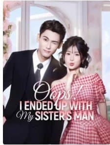 Oops! I Ended Up with My Sister's Man