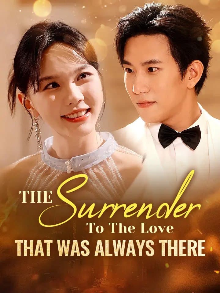 The Surrender to the Love that Was Always There