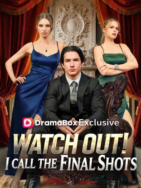 Watch Out I Call The Final Shots