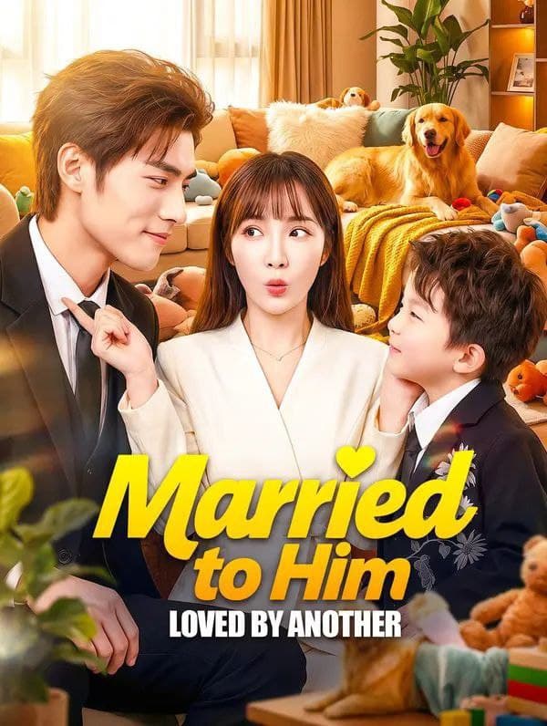Married To Him, Loved By Another